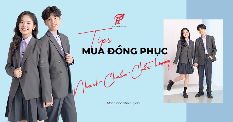 4 Tips giúp bạn mua đồng phục nhanh chóng, tiện lợi trong mùa cao điểm