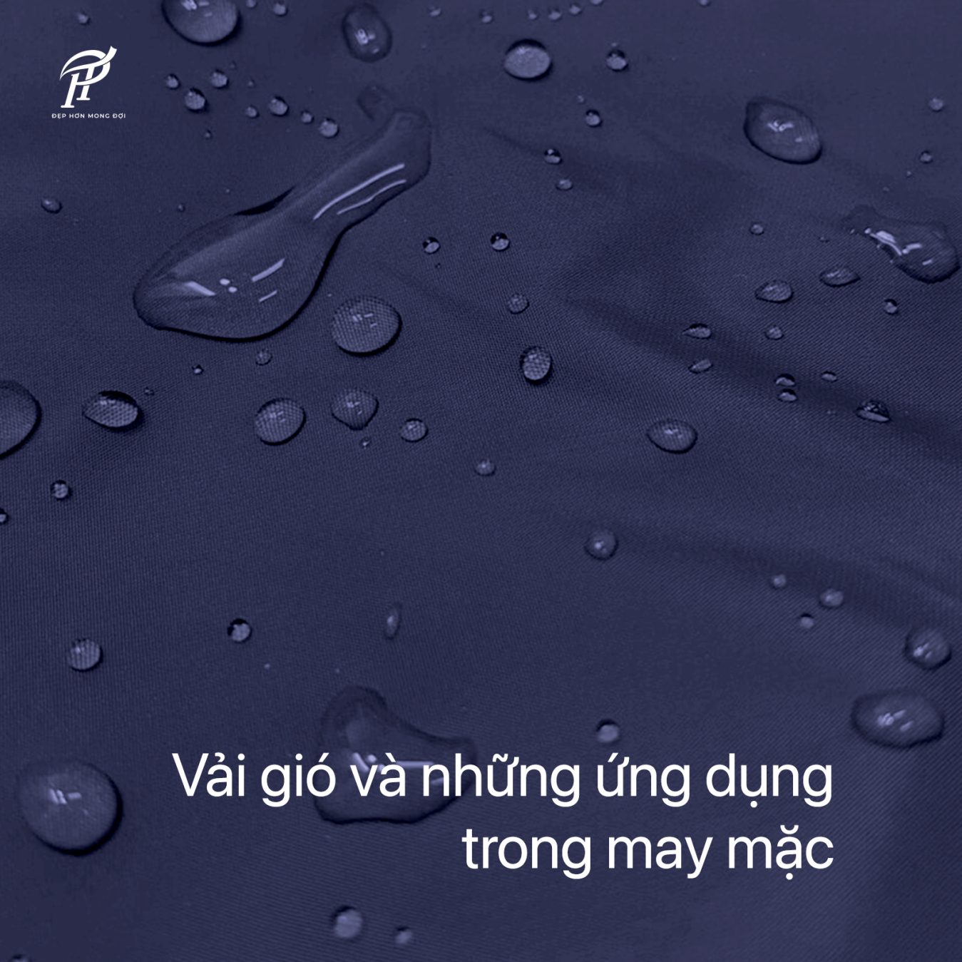 Vải gió có khả năng kháng nước tốt, thích hợp may áo khoác ngoài.